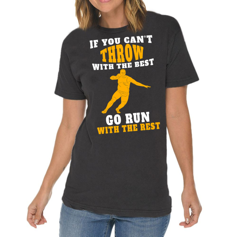 If You Can't Throw With The Best Go Run With The Rest Vintage T-Shirt by geishascessation326 | Artistshot