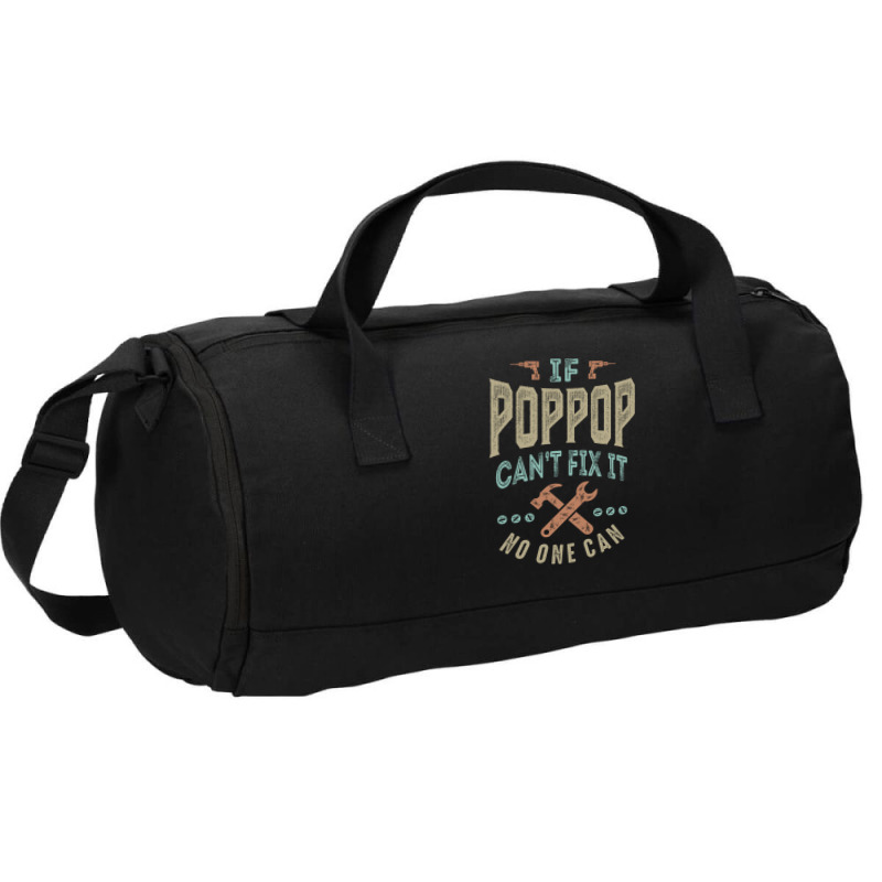 Pop Pop Can't Fix It Duffel Bag | Artistshot