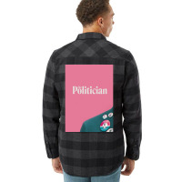 The Politician Poster Humor (1) Flannel Shirt | Artistshot