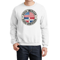 American Dominican Usa Dominican Republic Flag T Shirt Crewneck Sweatshirt | Artistshot