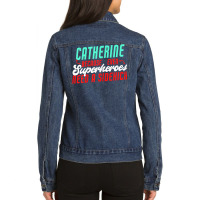 Catherine Because Superheroes Need A Sidekick Funny T Shirt Ladies Denim Jacket | Artistshot