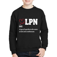 Licensed Practical Nurse Definition Lpn Appreciation Youth Sweatshirt | Artistshot