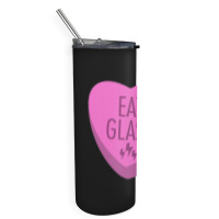 Trending Eat Glass Candy Heart Valentine's Skinny Tumbler | Artistshot