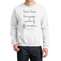 Their Love Language Words Of Affirmation Crewneck Sweatshirt | Artistshot