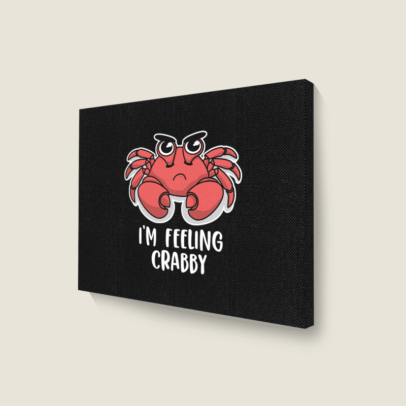 I'm Feeling Crabby Cute Kawaii Landscape Canvas Print | Artistshot