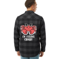 I'm Feeling Crabby Cute Kawaii Flannel Shirt | Artistshot