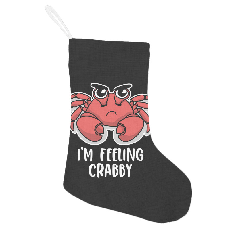 I'm Feeling Crabby Cute Kawaii Holiday Stocking | Artistshot