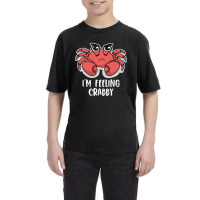 I'm Feeling Crabby Cute Kawaii Youth Tee | Artistshot