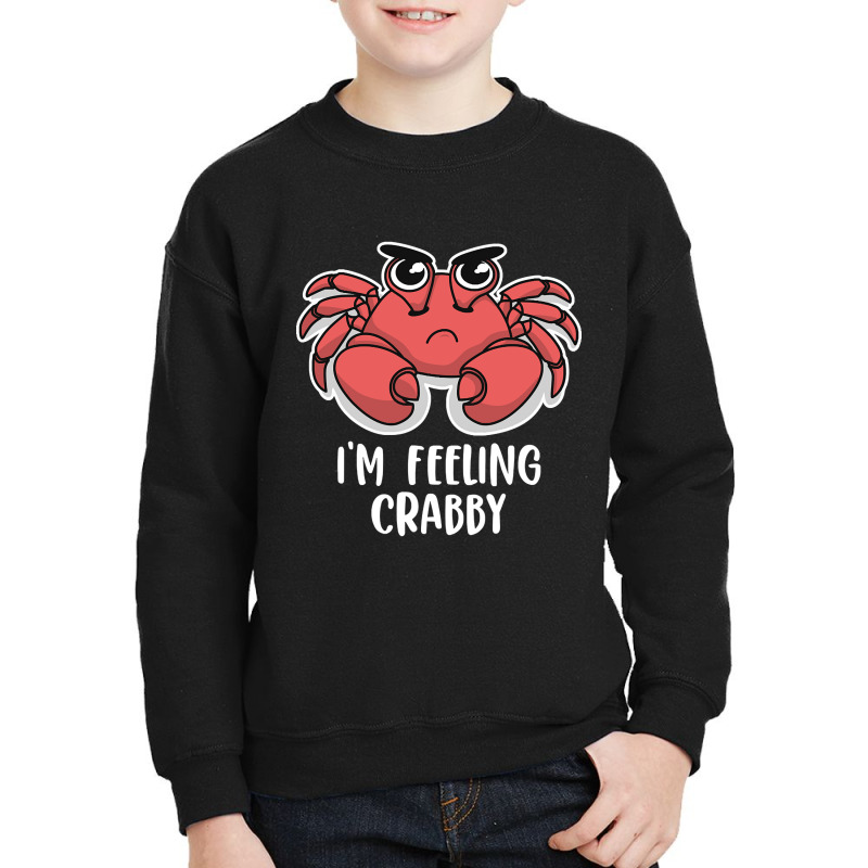 I'm Feeling Crabby Cute Kawaii Youth Sweatshirt | Artistshot