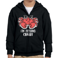 I'm Feeling Crabby Cute Kawaii Youth Zipper Hoodie | Artistshot