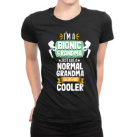 Bionic Grandma Funny Hip Replacement Surgery Recovery T Shirt Ladies Fitted T-shirt | Artistshot