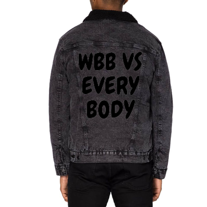 Wbb Vs Every Body Unisex Sherpa-Lined Denim Jacket by PENNYMALONE | Artistshot