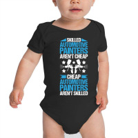 Automotive Painter Car Painter Vehicle Painter-6qb1f Baby Bodysuit | Artistshot