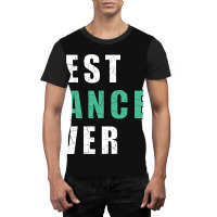 Best Dancer Ever Graphic T-shirt | Artistshot