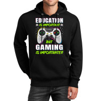 Limited Edition Education Is Important But Gaming Video Game Gamer Boy Unisex Hoodie | Artistshot