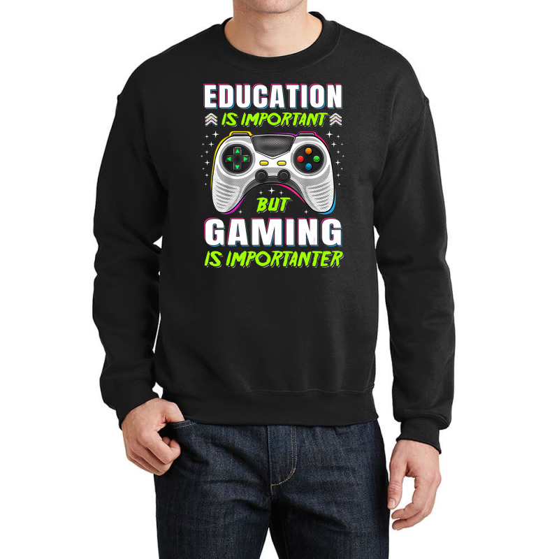 Limited Edition Education Is Important But Gaming Video Game Gamer Boy Crewneck Sweatshirt by Ricarda Petrie | Artistshot