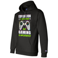 Limited Edition Education Is Important But Gaming Video Game Gamer Boy Champion Hoodie | Artistshot