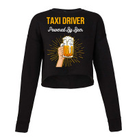 Beer Lover Taxi Driver Gift Powered By Beer Cropped Sweater | Artistshot