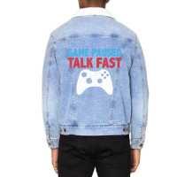 Limited Edition Game Paused Talk Fast Video Game Player Gaming Quote Unisex Sherpa-lined Denim Jacket | Artistshot