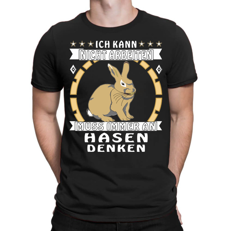 Always Have To Think About Rabbits T-shirt | Artistshot