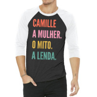 Funny Portuguese First Name Design   Camille T Shirt 3/4 Sleeve Shirt | Artistshot