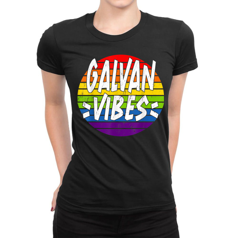 Galvan Vibes Matching Squad Family Reunion Last Name T Shirt Ladies Fitted T-Shirt by cordellwerw56r | Artistshot