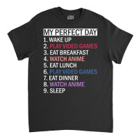 Limited Edition Anime Video Games & Food My Perfect Day Video Games Ga Classic T-shirt | Artistshot