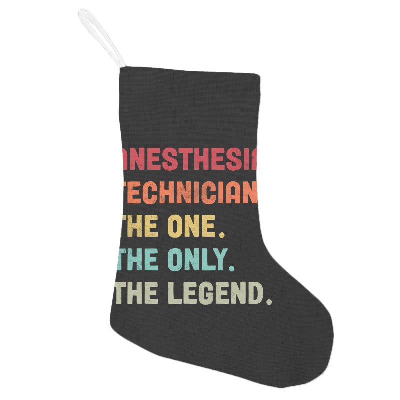 Anesthesia Technician - The One The Legend Design Holiday Stocking | Artistshot