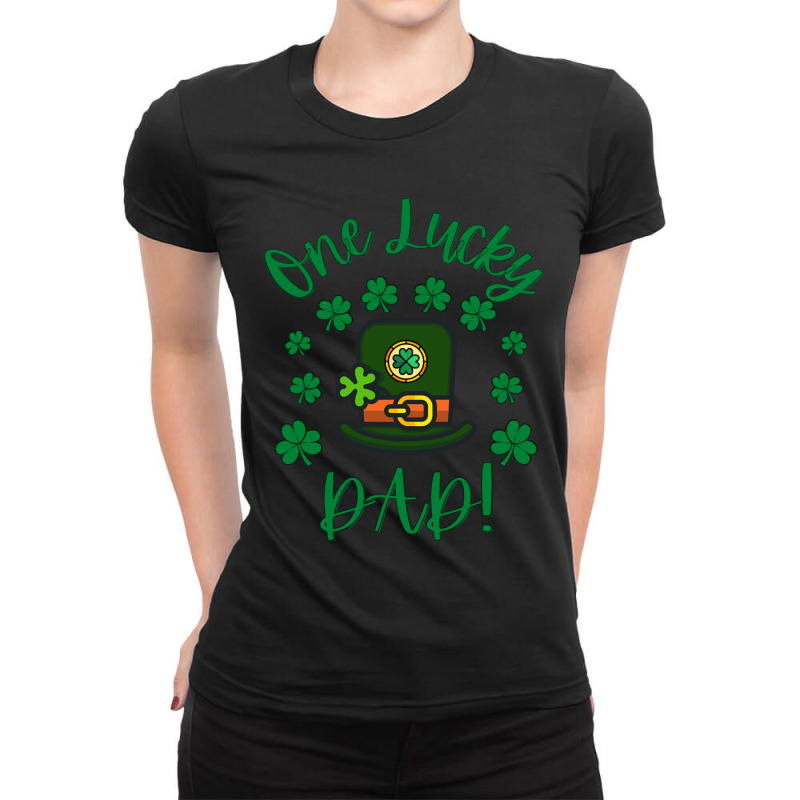 Limited Edition One Lucky Dad Lucky Irish St. Patrick's Day Ladies Fitted T-Shirt by yumgaugeteuda | Artistshot