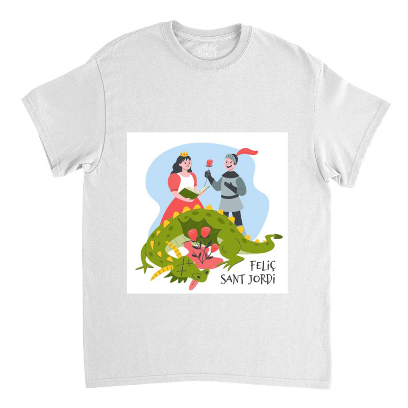 Felic Sant Jordi Classic T-shirt by RONALDPOYNTER | Artistshot