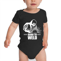 Born To Weld-4p3c4 Baby Bodysuit | Artistshot