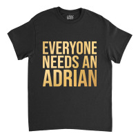 Adrian Name-wyg2j Classic T-shirt | Artistshot