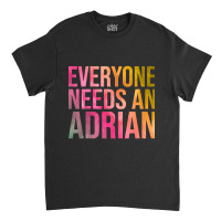 Adrian Name-x8qib Classic T-shirt | Artistshot