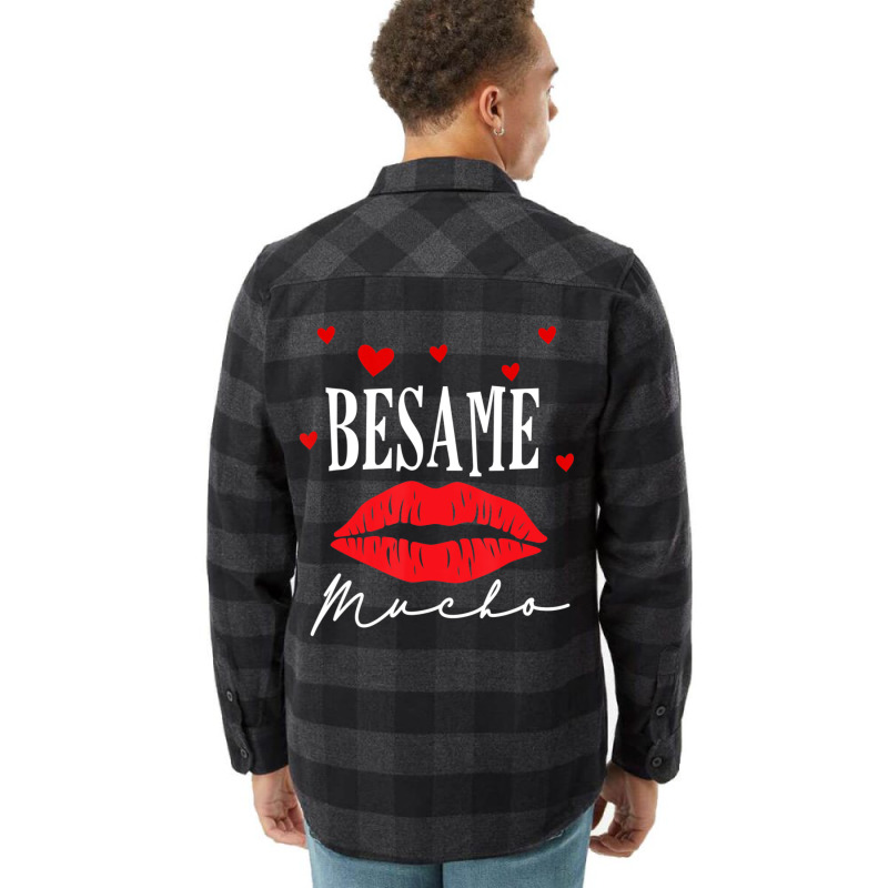 Limited Edition Besame Mucho-dia De San Valentin -valentine Day Flannel Shirt by Berrios Crisp | Artistshot