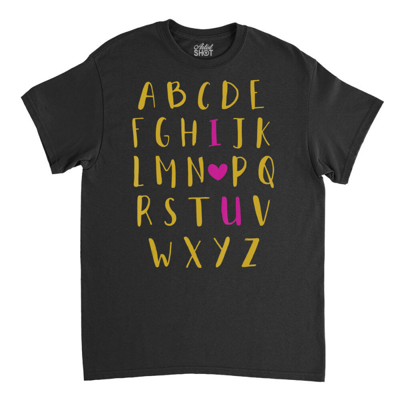 Hot Trend Love Alphabet Letters You Hearts Day Valentines Day Classic T-shirt by Karyn Love | Artistshot