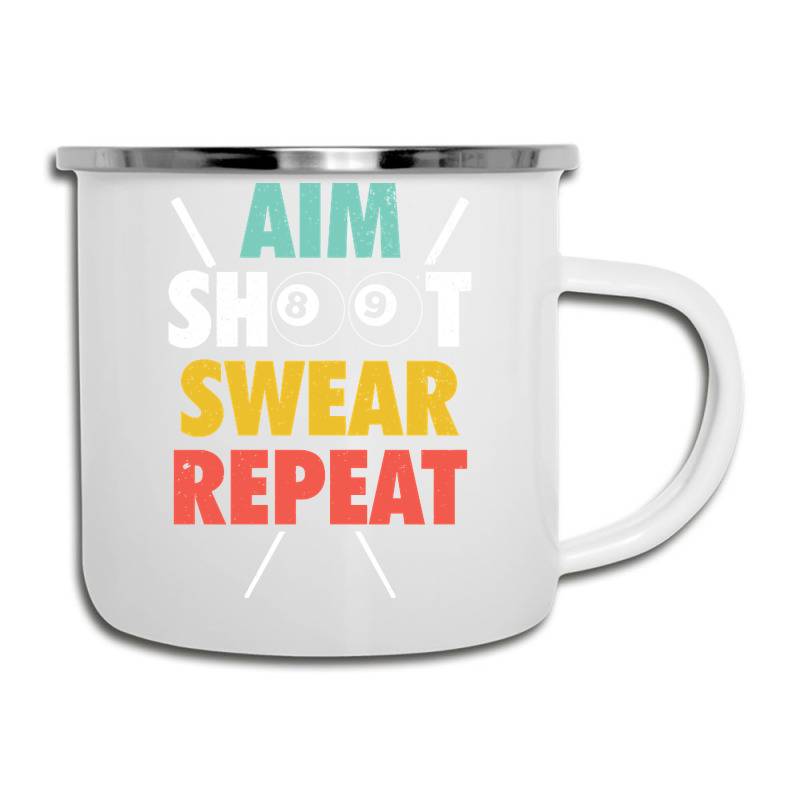 Aim Shoot Swear Repeat - Billiards Camper Cup | Artistshot