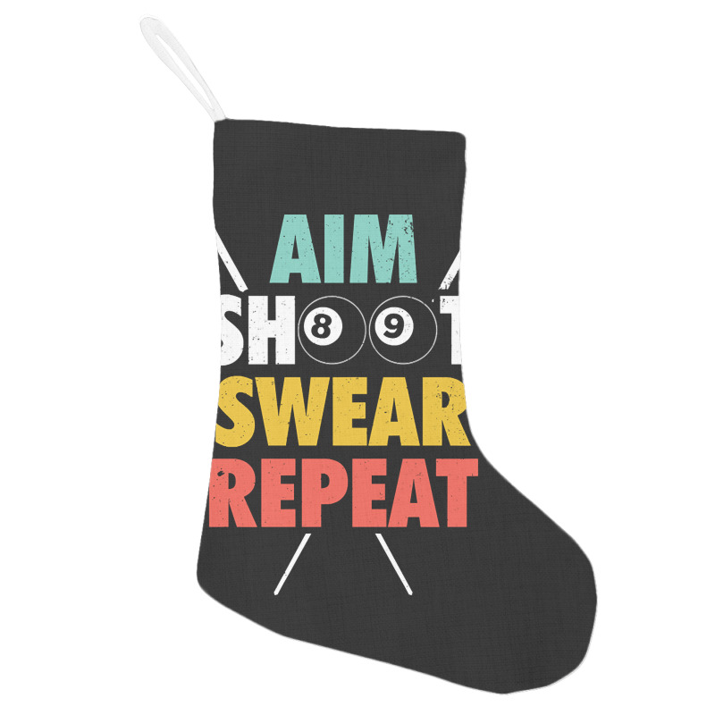 Aim Shoot Swear Repeat - Billiards Holiday Stocking | Artistshot