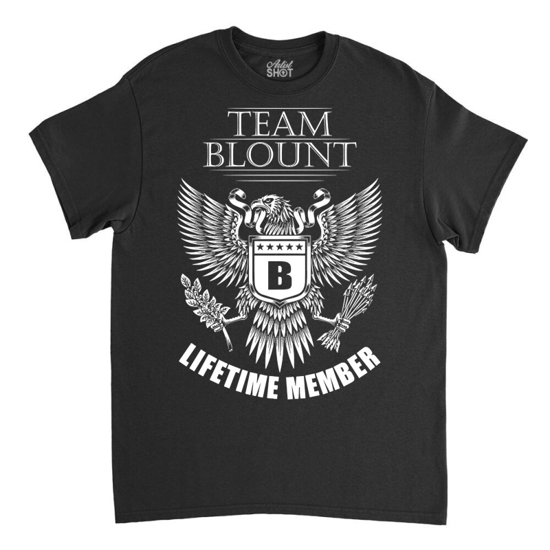 Blount Name Team Shirt Blount Lifetime Member Classic T-shirt | Artistshot