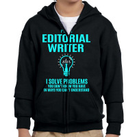 Editorial Writer - I Solve Problems Youth Zipper Hoodie | Artistshot