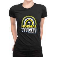 Normal Isn't Coming Back But Jesus Is Revelation 14 Rainbow Ladies Fitted T-shirt | Artistshot