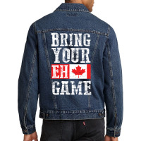 Trending Bring Your Eh Game Canada Flag Canadian Team Men Denim Jacket | Artistshot