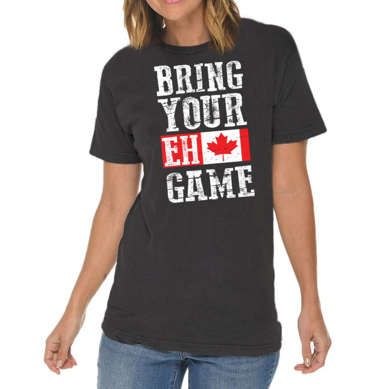 Trending Bring Your Eh Game Canada Flag Canadian Team Vintage T-Shirt by Estrada Link | Artistshot