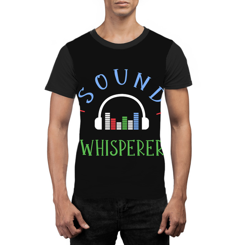 Limited Edition Sound Whisperer Sound Engineer Audio Engineer Graphic T-shirt by Jankonen637 | Artistshot