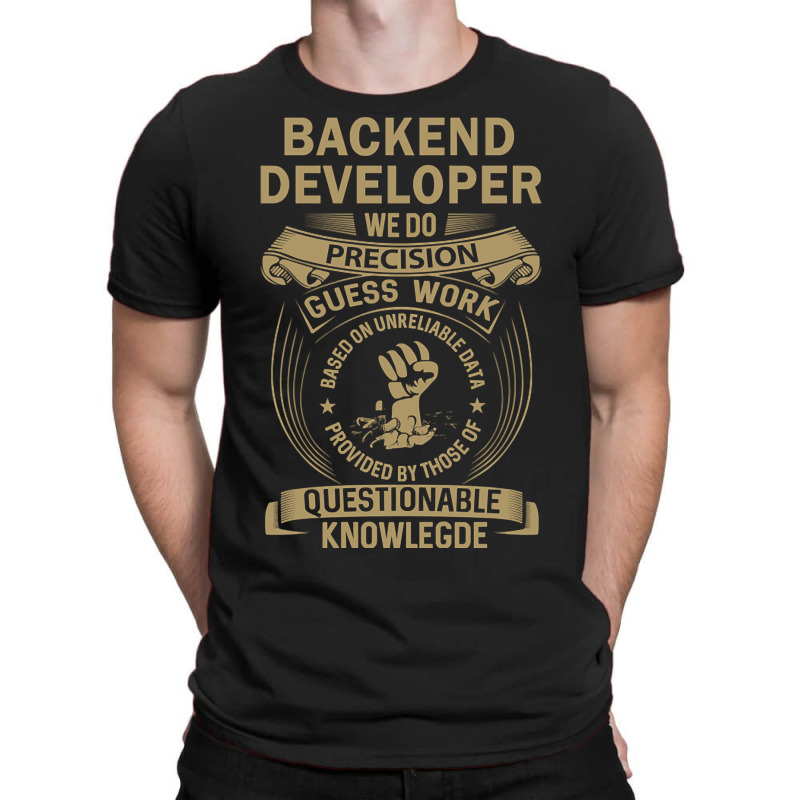 Backend Developer - We Do Precision T-shirt | Artistshot