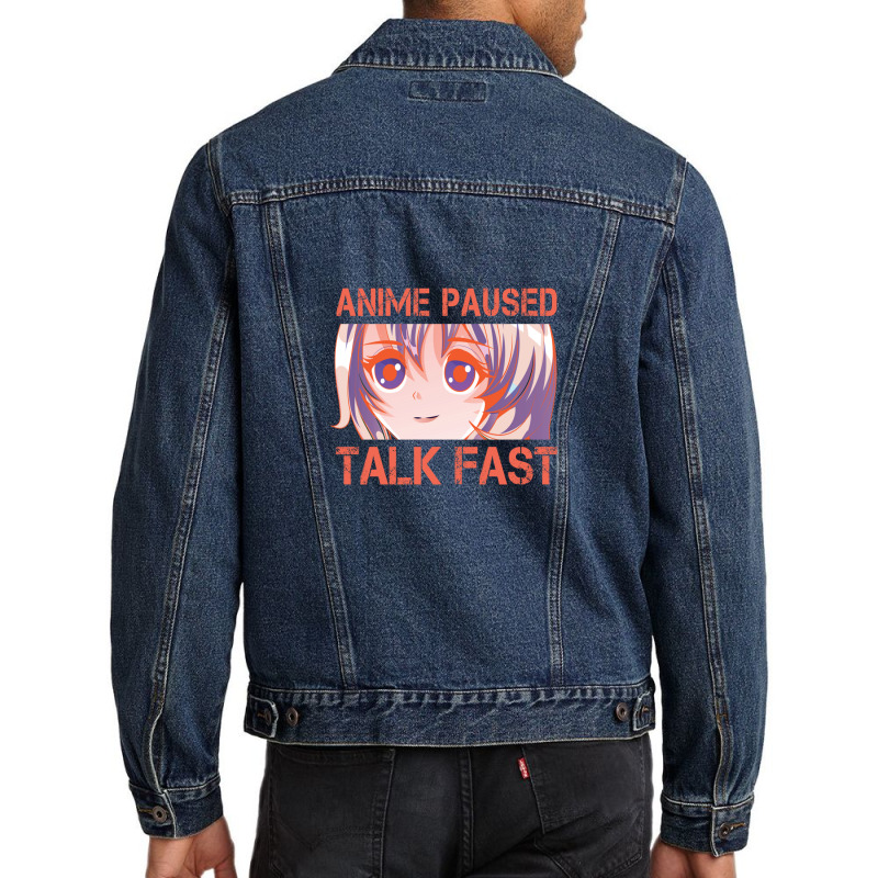 Anime Paused Talk Fast Design Men Denim Jacket | Artistshot