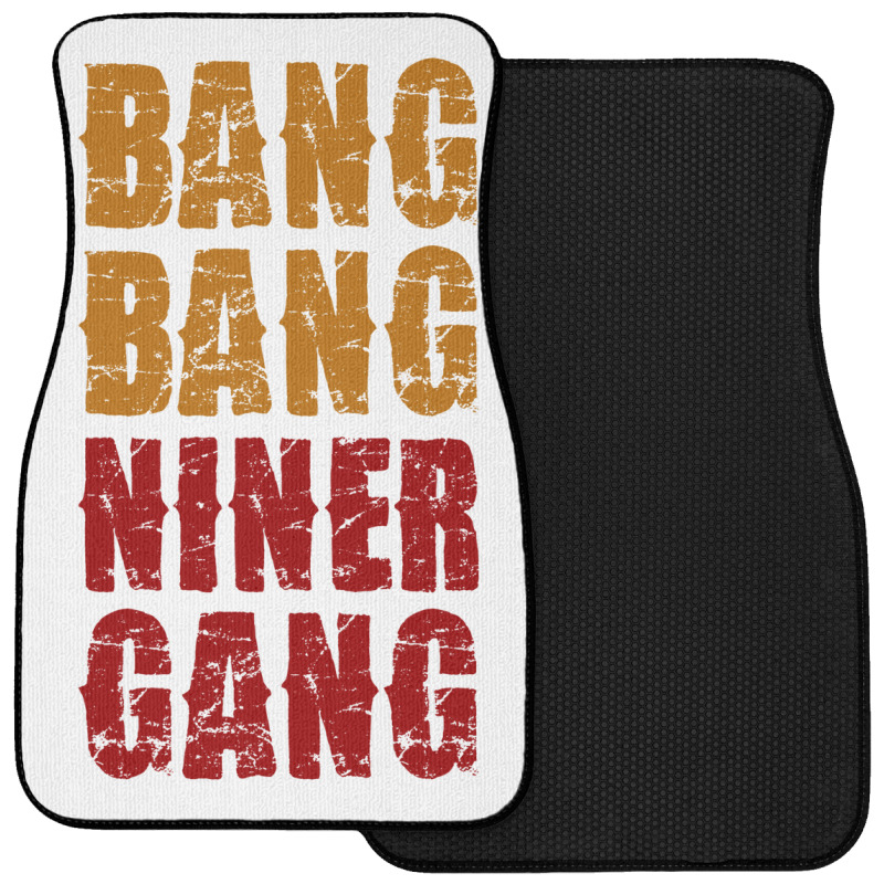 Bang Bang Niner Gang Football Front Car Mat | Artistshot