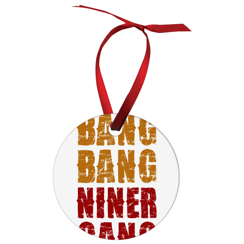 Bang Bang Niner Gang Football Ornament | Artistshot