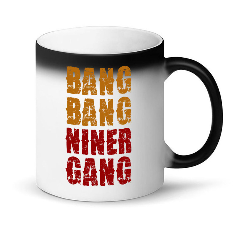 Bang Bang Niner Gang Football Magic Mug | Artistshot