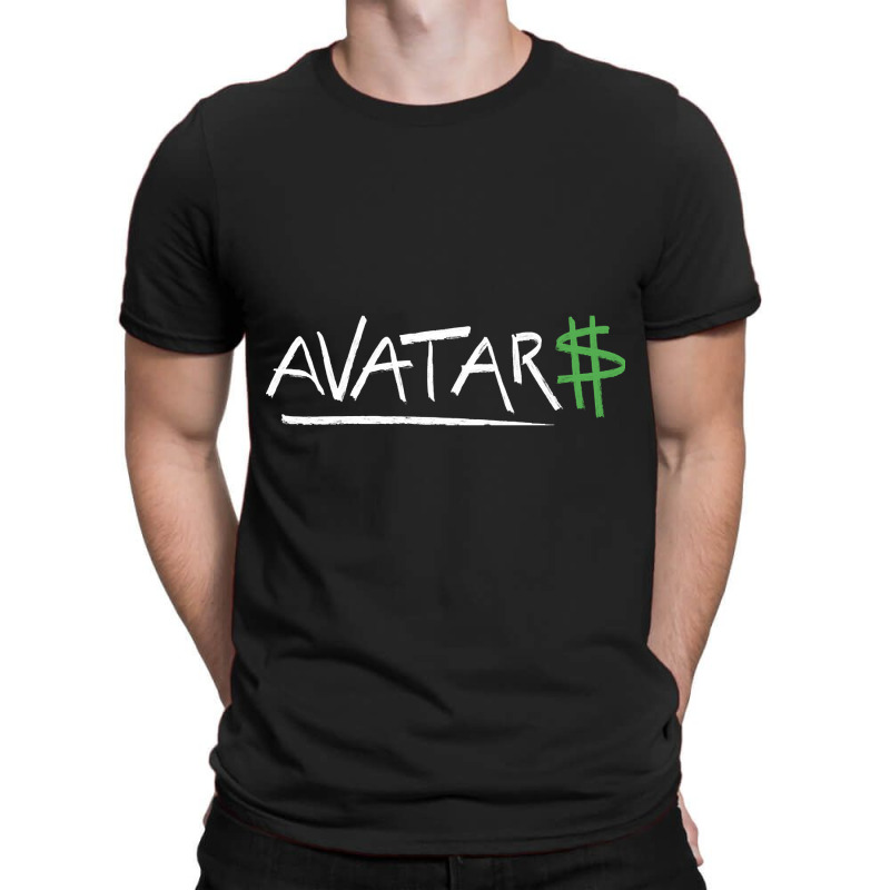 Avatar$ (white) T-Shirt by currentlyderby559 | Artistshot