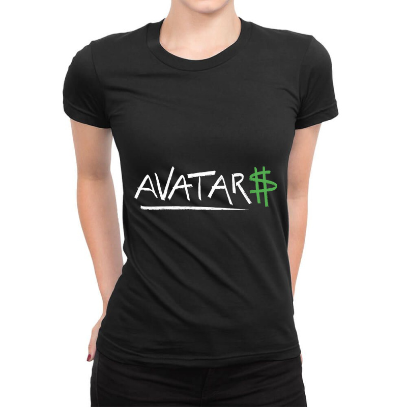 Avatar$ (white) Ladies Fitted T-Shirt by currentlyderby559 | Artistshot